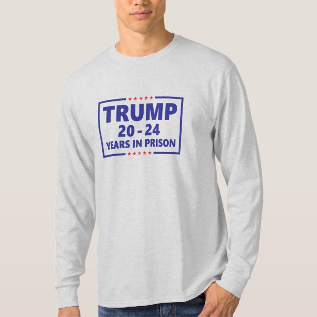 T-shirt Trump 20 - 24 ans en prison - anti-trump drôle  (Devant)