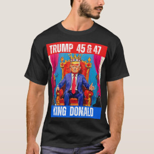 T-SHIRT TRUMP 45 & 47 - KING DONALD