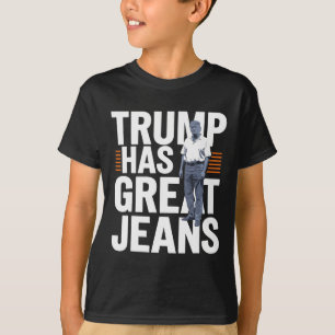 T-shirt Trump a de super jeans 1