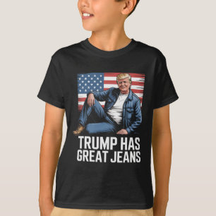 T-shirt Trump a de super jeans Cadeaux drôles d'humour pol