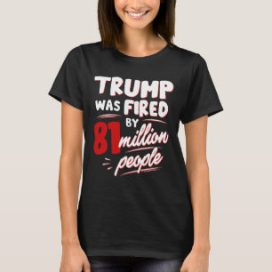 T-shirt Trump A Été Démis Par 81 Millions D'Élections