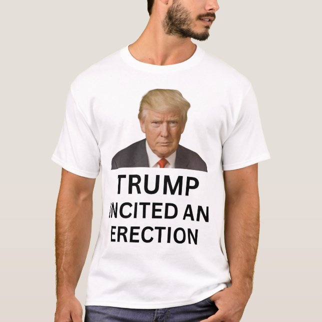 T-shirt Trump a provoqué une érection (Devant)