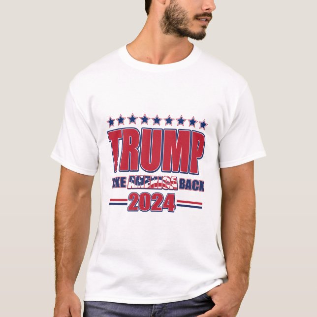 T-shirt Trump a repris l'Amérique en 2024 (Devant)
