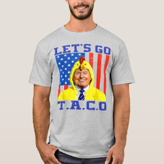 T-shirt Trump a un taco , allons-y taco trump