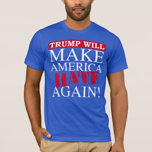 T-shirt Trump attirera de nouveau l'Amérique en haine - co (Devant)