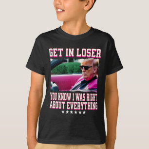 T-shirt Trump avait raison sur tout embarque toi loser ros