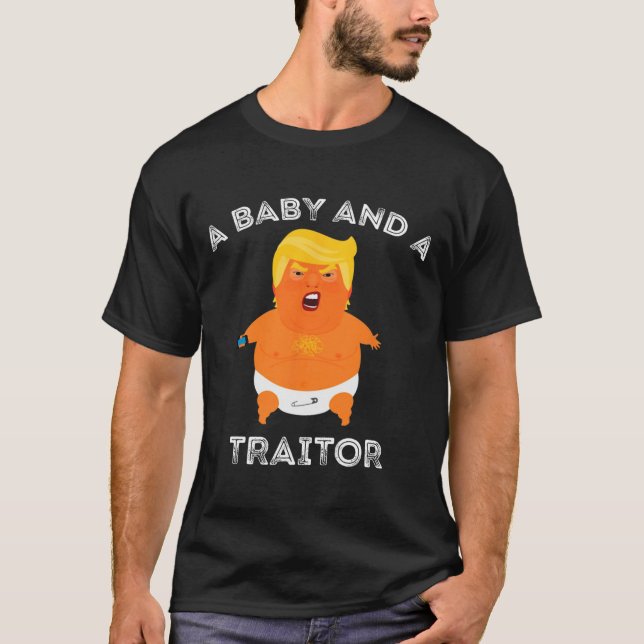T-shirt Trump Baby Et Un Traître (Devant)