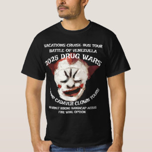 T-SHIRT TRUMP CADAVRE CLOWN GUERRE DRUG VACANCES CROISIÈRE