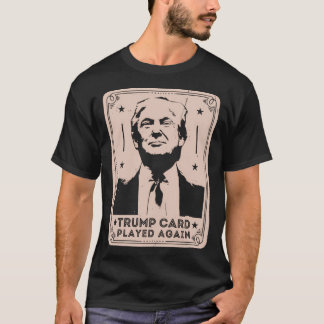 T-shirt Trump Card Jouait À Nouveau Un Design Politique Si