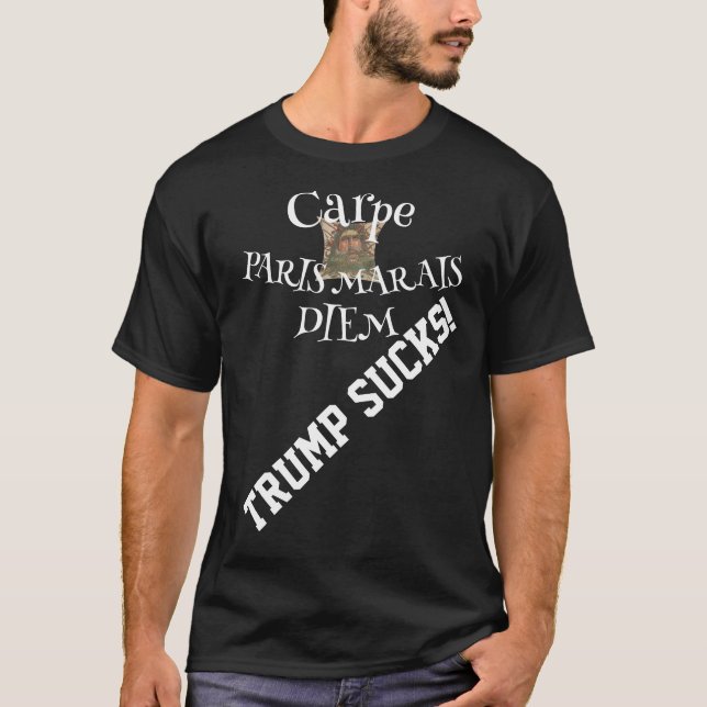T-shirt Trump Carpe Marais Paris France (Devant)