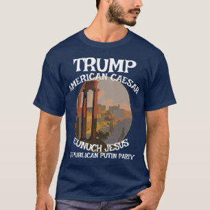 T-shirt Trump César américain Républicain DespoteRésiste