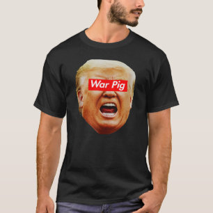 T-shirt Trump Cochon de Guerre, Trump Hurle, anti