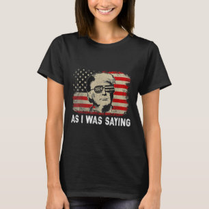 T-shirt Trump Comme Je Disais Trump Son Discours Élection 