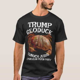 T-shirt Trump Crab Geoduck Eunuch Jesus Républicain Pee