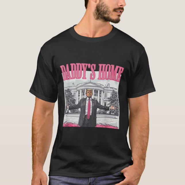 T-shirt Trump Daddys Maison Blanche 2024 (Devant)