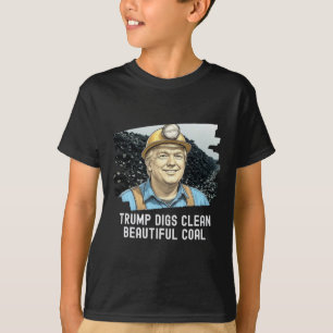 T-shirt Trump Digs Nettoyer Ba mine de charbon magnifique