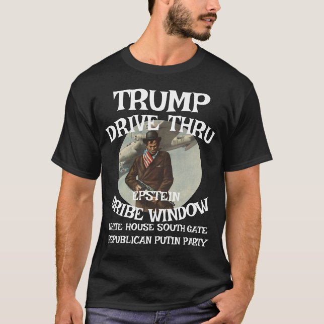 T-shirt Trump Drive Thru EPSTEIN Bribe Window Maison Blanc (Devant)