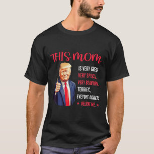 T-shirt Trump Drôle Cite la fête des mères Cette maman est