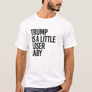 T-shirt Trump est un bébé perdant un peu