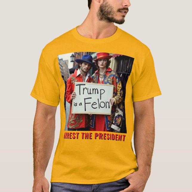 T-shirt Trump est un Felon Arrest Président (Devant)
