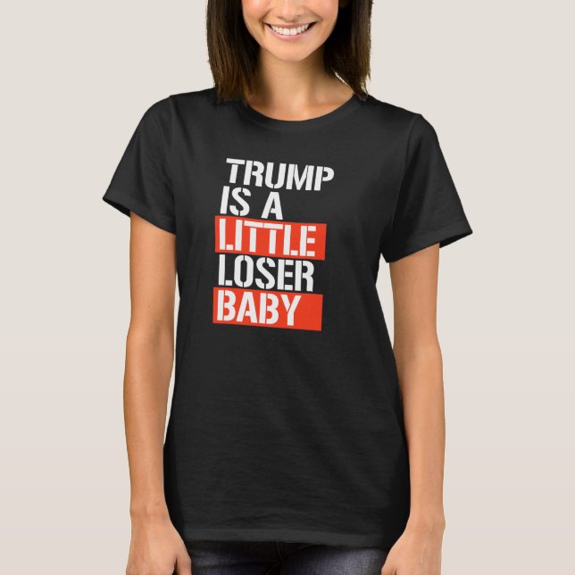 T-shirt Trump est un perdant (Devant)