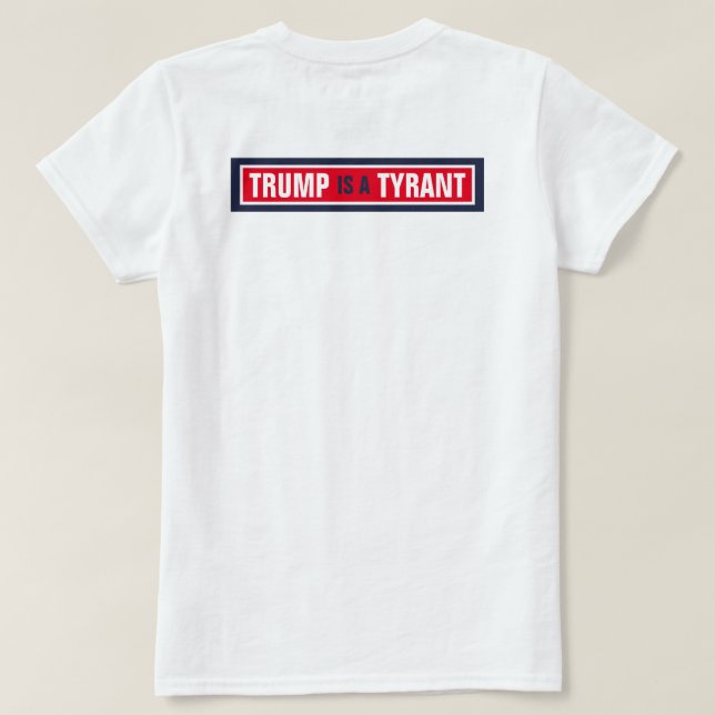 T-shirt Trump est un tyran de la politique du GOP (Design dos)