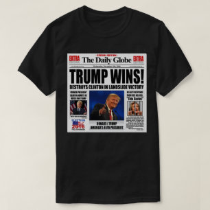 T-shirt Trump gagne ! Funny Anti Clinton, journal satire