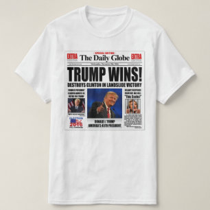 T-shirt Trump gagne ! Funny Anti Clinton, journal satire