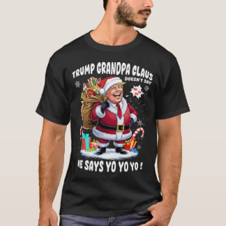 T-shirt Trump Grand-pa Claus Yo Yo Yo Christmas