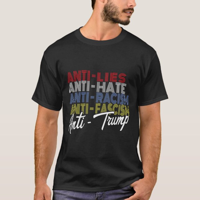 T-shirt Trump Hate Lies And Fascism Résister Au Vote 5 Nov (Devant)