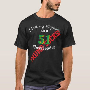 T-shirt Trump J'ai perdu ma virginité avec une pom-pom gir