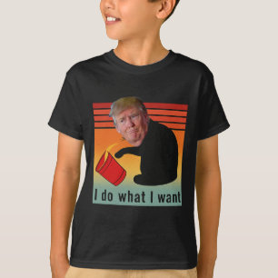 T-shirt Trump je fais ce que je veux drôle économie action