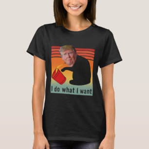 T-shirt Trump je fais ce que je veux drôle économie action