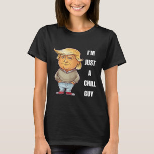 T-shirt Trump Je ne suis qu'un gars branché Mème amusant 2