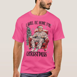 T-shirt Trump Je Serai À La Maison Pour Noël
