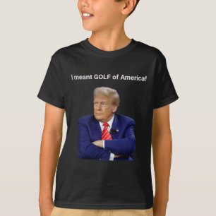 T-shirt Trump, je voulais dire Golf d'Amérique!