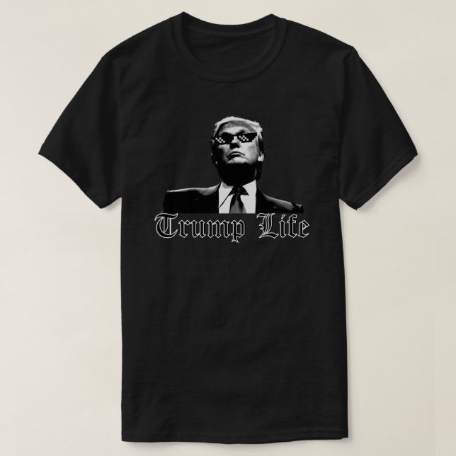 T-shirt Trump LIfe, Sticker pour la vie de Thug (Design devant)