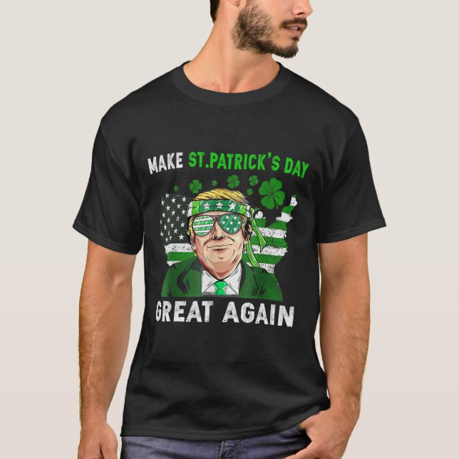 T-shirt Trump Make St Patricks Day Great Again Funny Trump (Devant)