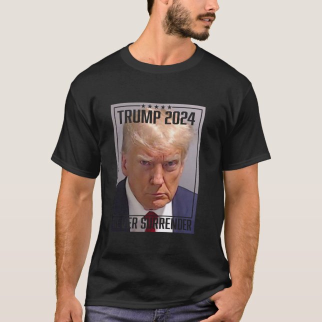 T-shirt Trump Mug Shot Vote Trump 2024 Mugshot Ne jamais ê (Devant)