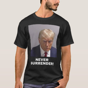 T-shirt Trump ne cédera jamais