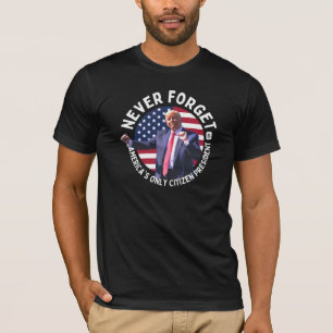 T-shirt Trump n'oublie jamais