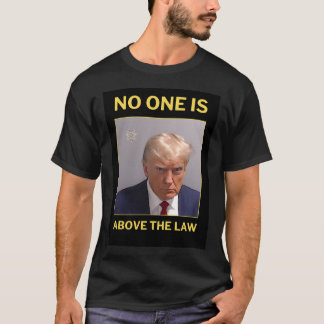 T-shirt Trump Personne N'Est Au-Dessus De La Loi - Trump M