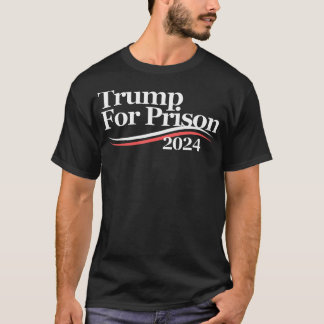 T-shirt Trump Pour Prison 2024