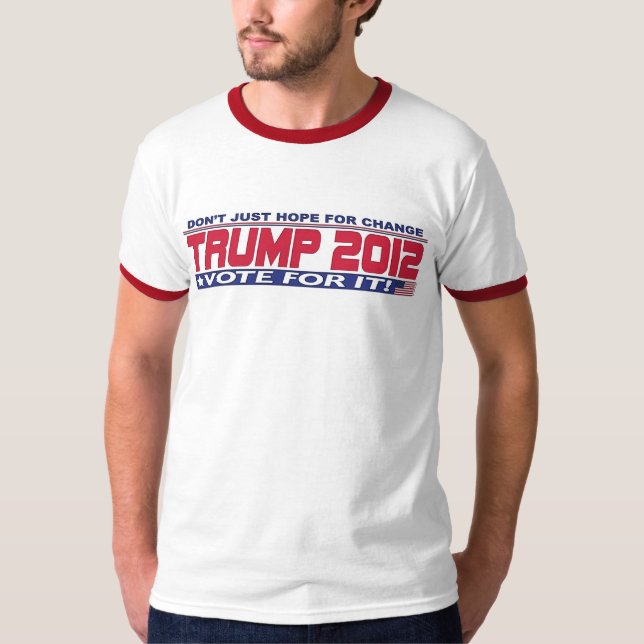 T-shirt Trump pour un changement réel 2012 (Devant)