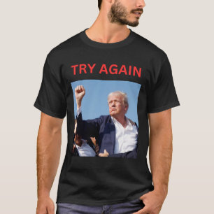 T-shirt Trump réessaie