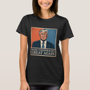 T-shirt Trump rend les conspirations superbes 6