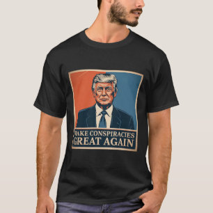 T-shirt Trump rend les conspirations superbes 6