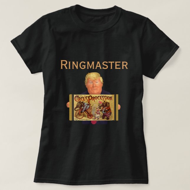 T-shirt Trump Ringmaster (Design devant)