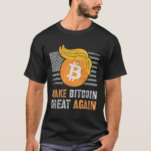 T-shirt Trump Sarcastique Rendre le Bitcoin grand à nouvea