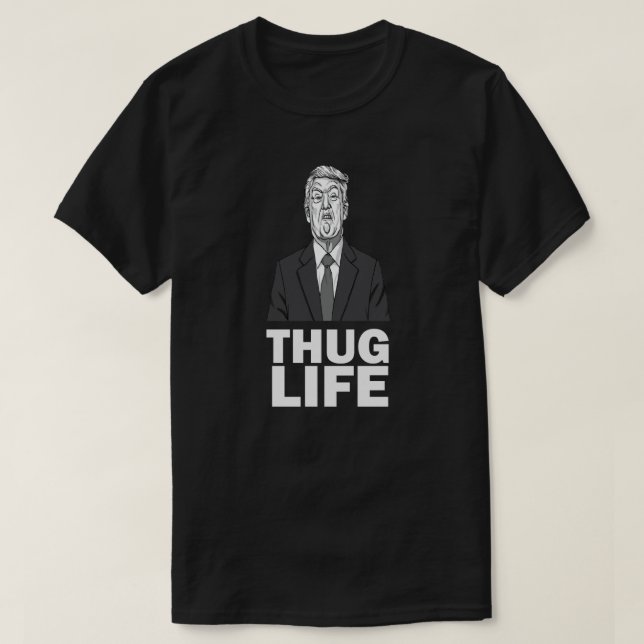 T-shirt Trump Thug Life (Design devant)